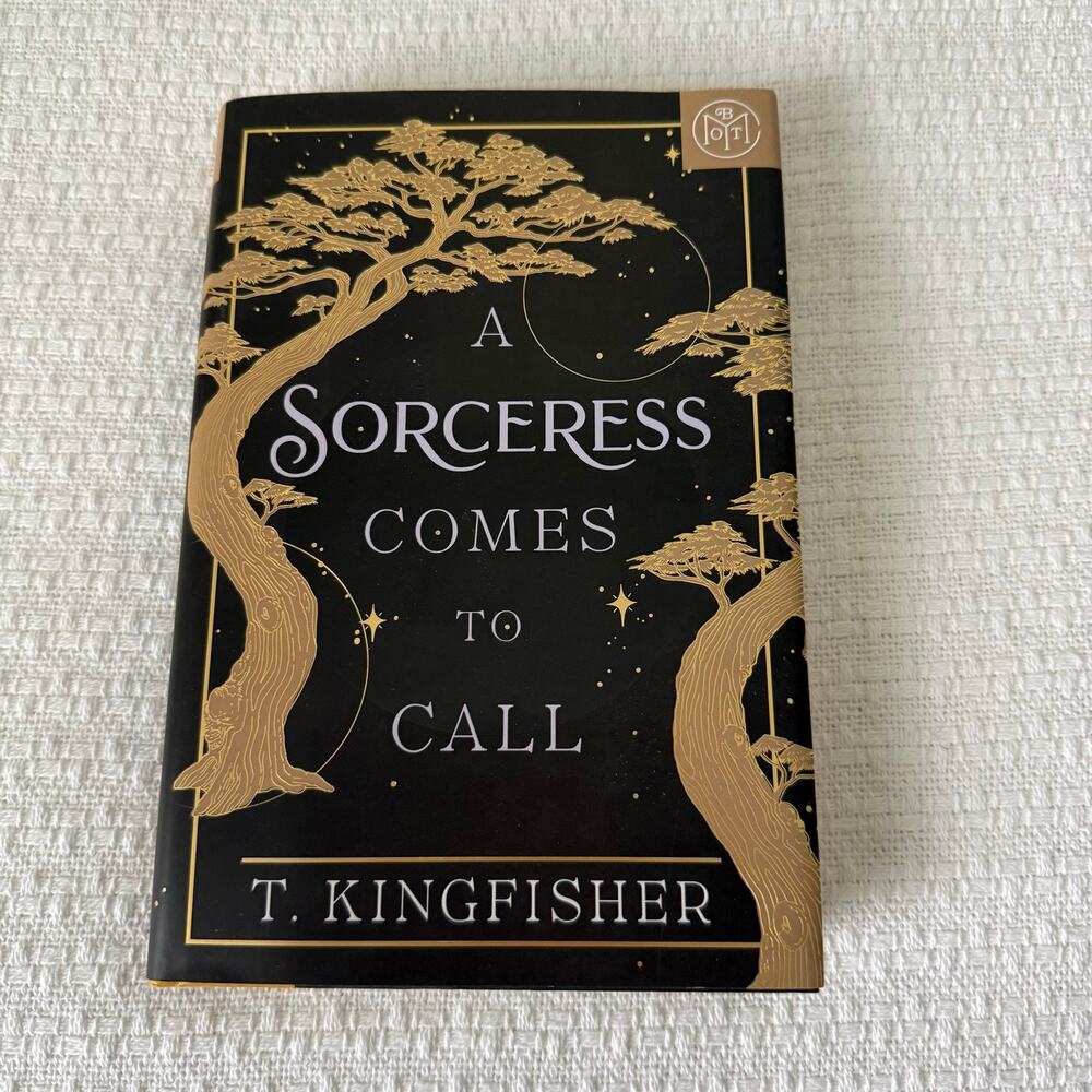 A Sorceress Comes to Call by T. Kingfisher